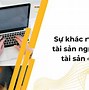 Tài Sản Ngắn Hạn Và Dài Hạn Là Gì