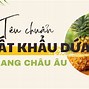 Tiêu Chuẩn Xuất Khẩu Nông Sản Sang Châu Âu